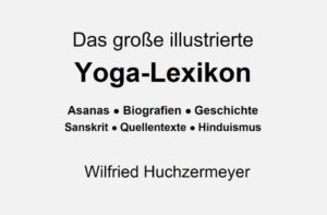 Mehr über den Artikel erfahren Buchempfehlung: Das große illustrierte Yoga-Lexikon