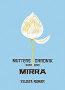Die Mutter Die Biographie – Band 1 »Mirra«