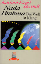 Nada Brahma – Die Welt ist Klang